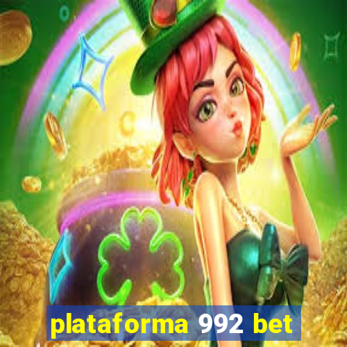 plataforma 992 bet